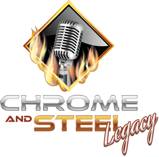 Chrome And Steel Legacy